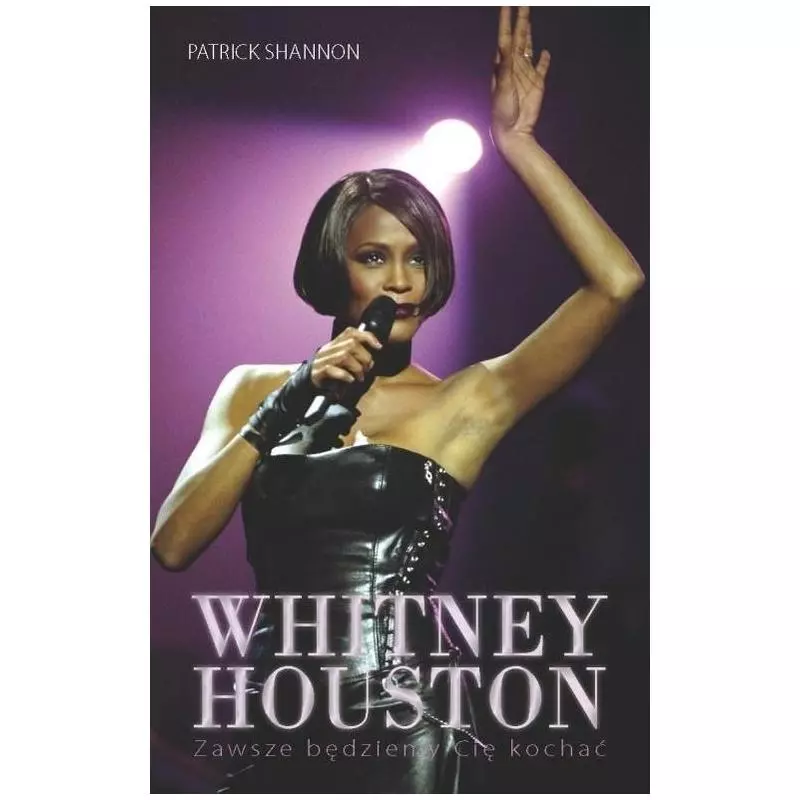 WHITNEY HOUSTON ZAWSZE BĘDZIEMY CIĘ KOCHAĆ Patrick Shannon - Videograf