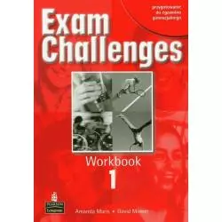 EXAM CHALLENGES 1 WORKBOOK David Mower, Amanda Maris - Longman