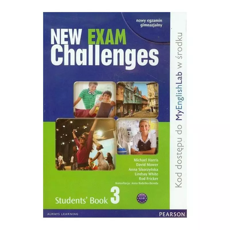 NEW EXAM CHALLENGES 3 STUDENTS BOOK Michael Harris, David Mower, Amanda Maris, Anna Sikorzyńska - Pearson