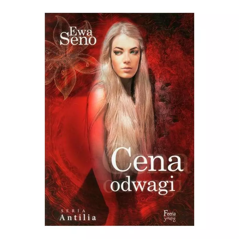 ANTILIA 2 CENA ODWAGI Ewa Seno - Feeria ANTILIA 2 CENA ODWAGI Ewa Seno - Feeria