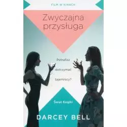 ZWYCZAJNA PRZYSŁUGA Darcey Bell - Świat Książki