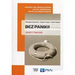 BEZ PANIKI! EDUKACJA DLA BEZPIECZEŃSTWA ĆWICZENIA ZAKRES PODSTAWOWY SZKOŁA PONADGIMNAZJALNA Mieczysław Borowiecki - Nowa Era