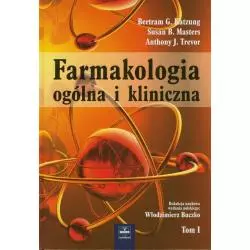 FARMAKOLOGIA OGÓLNA I KLINICZNA Bertram G. Katzung - CZELEJ