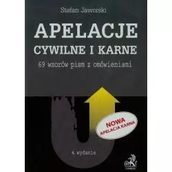 APELACJE CYWILNE I KARNE 69 WZORÓW PISM Z OMÓWIENIAMI Stefan Jaworski - C.H. Beck