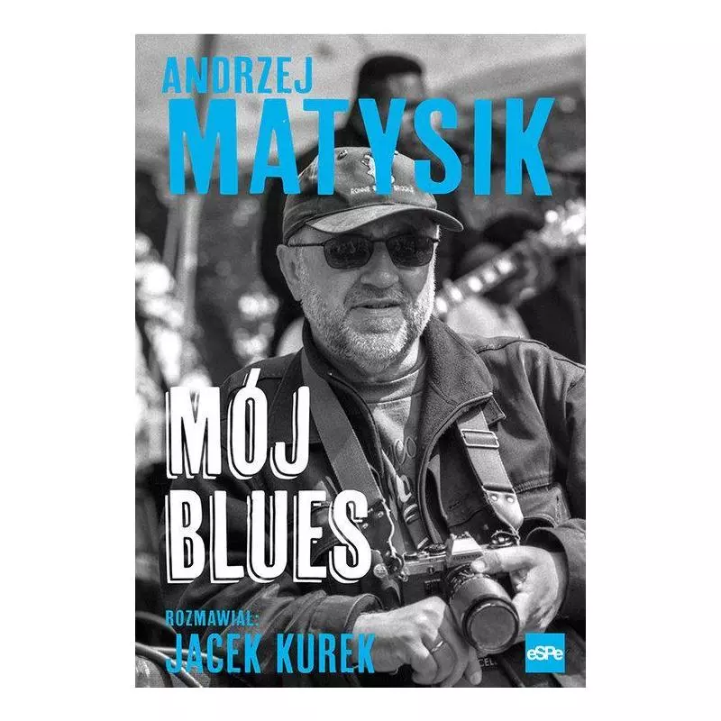 MÓJ BLUES Andrzej Matysik - Espe