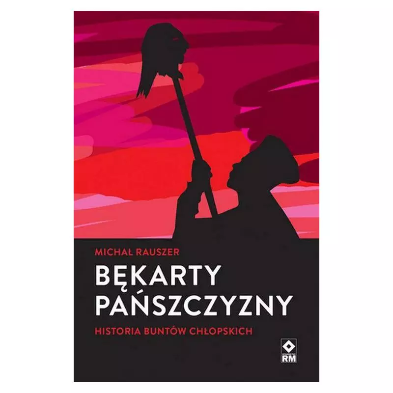 BĘKARTY PAŃSZCZYZNY Michał Rauszer - 