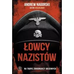 ŁOWCY NAZISTÓW Andrew Nagorski - Rebis