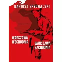 WARSZAWA WSCHODNIA WARSZAWA ZACHODNIA Dariusz Spychalski - Poligraf