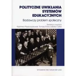 POLITYCZNE UWIKŁANIA SYSTEMÓW EDUKACYJNYCH BADAWCZY PROBLEM SPOŁECZNY - Wydawnictwo Naukowe UAM