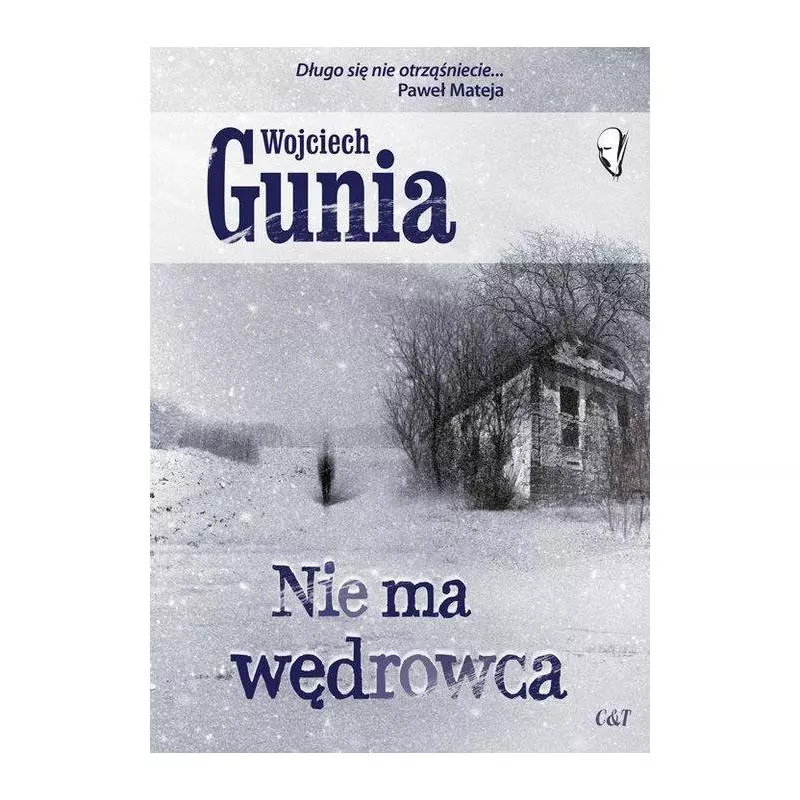 NIE MA WĘDROWCA Wojciech Gunia - C&T