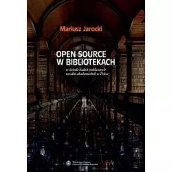 OPEN SOURCE W BIBLIOTEKACH Mariusz Jarocki - Wydawnictwo Naukowe UMK