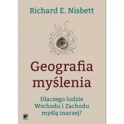 GEOGRAFIA MYŚLENIA Richard E. Nisbett - Smak Słowa