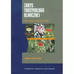 ZARYS TOKSYKOLOGII KLINICZNEJ - Wydawnictwo Uniwersytetu Jagiellońskiego