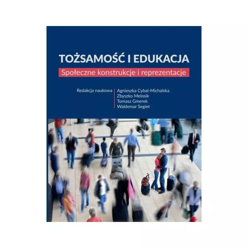 TOŻSAMOŚĆ I EDUKACJA - Wydawnictwo Naukowe UAM