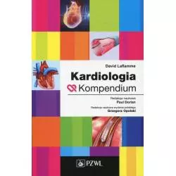 KARDIOLOGIA KOMPENDIUM David Laflamme - Wydawnictwo Lekarskie PZWL