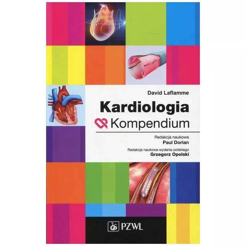 KARDIOLOGIA KOMPENDIUM David Laflamme - Wydawnictwo Lekarskie PZWL