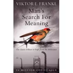MANS SEARCH FOR MEANING Viktor Frankl - Rider