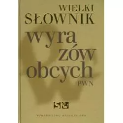 WIELKI SŁOWNIK WYRAZÓW OBCYCH - PWN