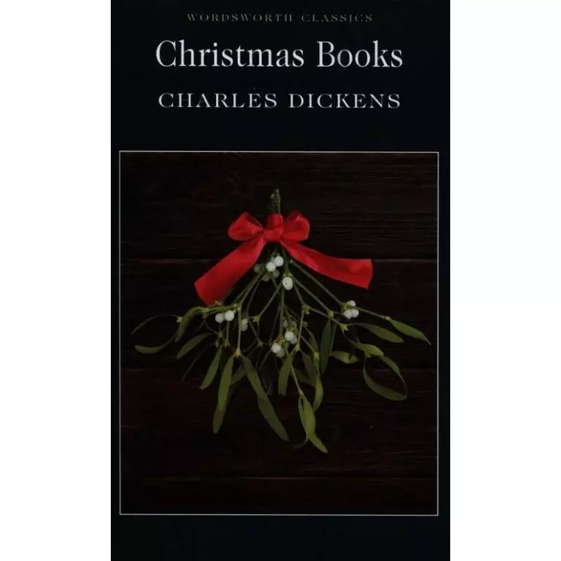 CHRISTMAS BOOKS Charles Dickens - Wordsworth