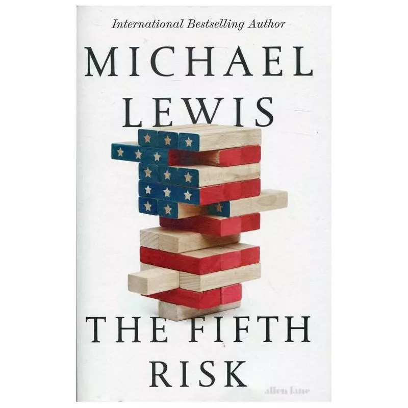 THE FIFTH RISK Michael Lewis - Allen Lane