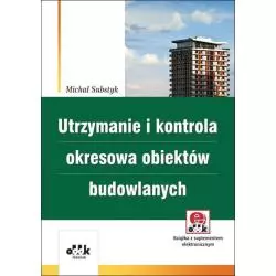 UTRZYMANIE I KONTROLA OKRESOWA OBIEKTÓW BUDOWLANYCH Michał Substyk - ODDK