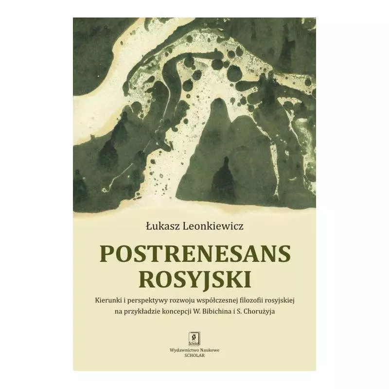 POSTRENESANS ROSYJSKI Łukasz Leonkiewicz - Scholar