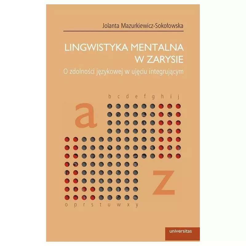 LINGWISTYKA MENTALNA W ZARYSIE Jolanta Mazurkiewicz-Sokołowska - Universitas