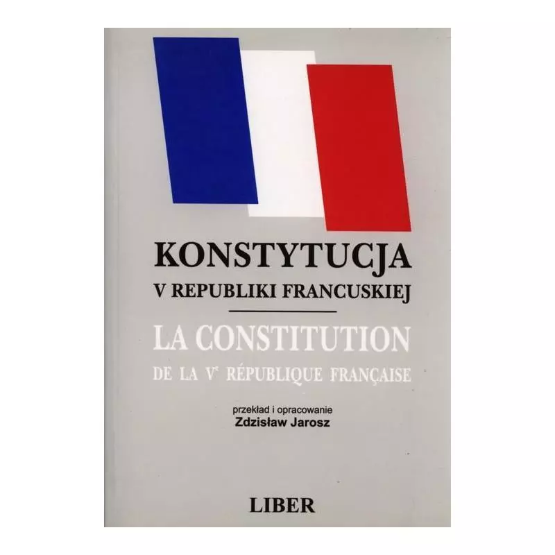 KONSTYTUCJA V REPUBLIKI FRANCUSKIEJ - K.E.Liber