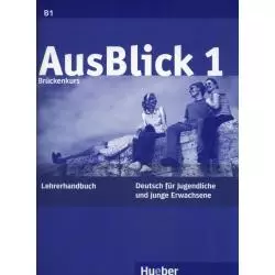 AUSBLICK 1 LEHRERHANDBUCH B1 Anni Fischer-Mitziviris - Hueber Polska
