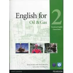 ENGLISH FOR THE OIL & GAS 2 COURSE BOOK + CD POZIOM A2-B1 - Pearson