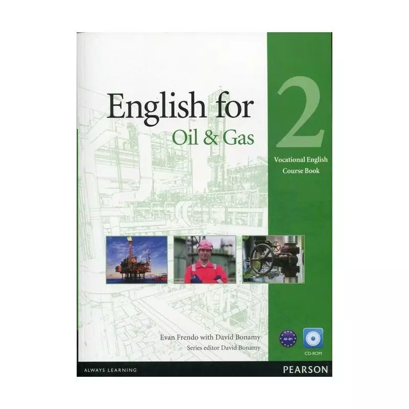 ENGLISH FOR THE OIL & GAS 2 COURSE BOOK + CD POZIOM A2-B1 - Pearson