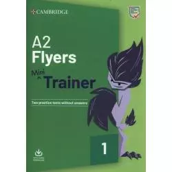 A2 FLYERS MINI TRAINER WITH AUDIO DOWNLOAD ĆWICZENIA - Cambridge University Press