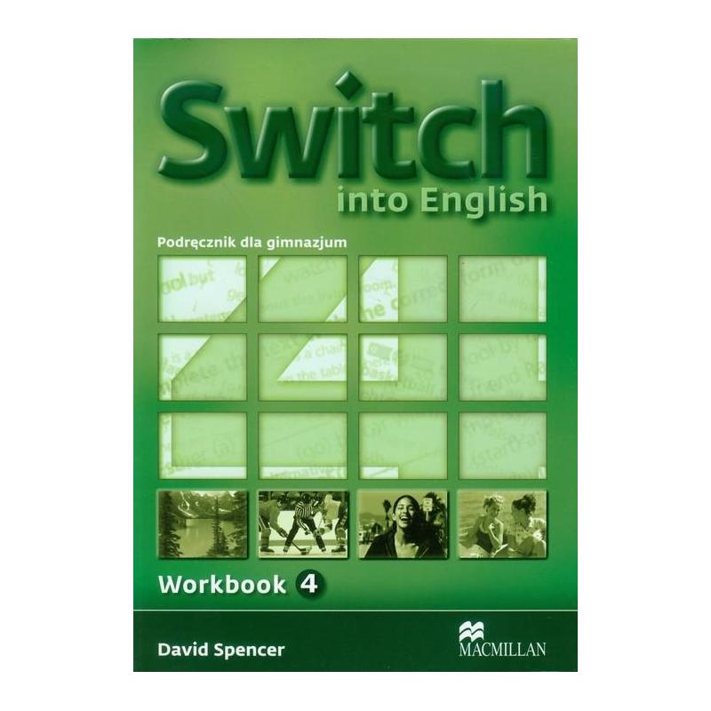 SWITCH INTO ENGLISH 4 WORKBOOK DAVID SPENCER