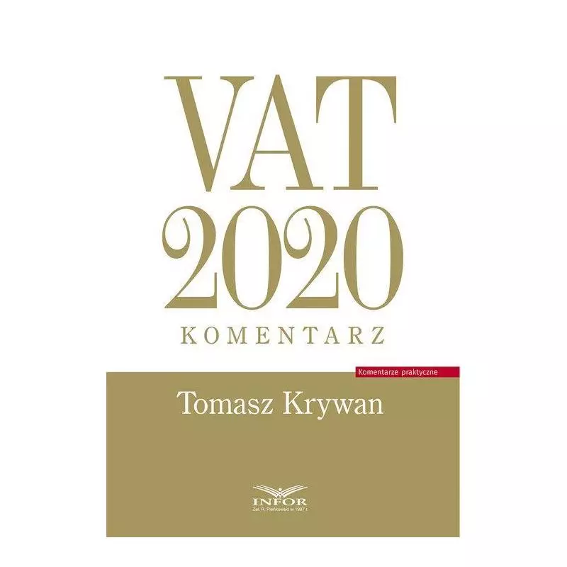 VAT 2020. KOMENTARZ Tomasz Krywan - Infor