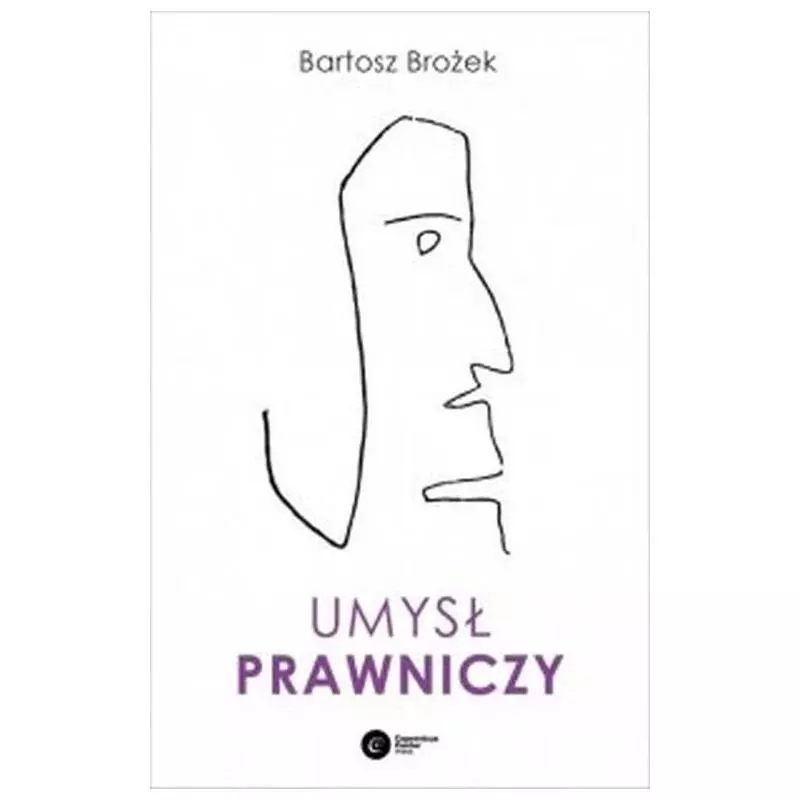 UMYSŁ PRAWNICZY Bartosz Brożek - Copernicus Center Press