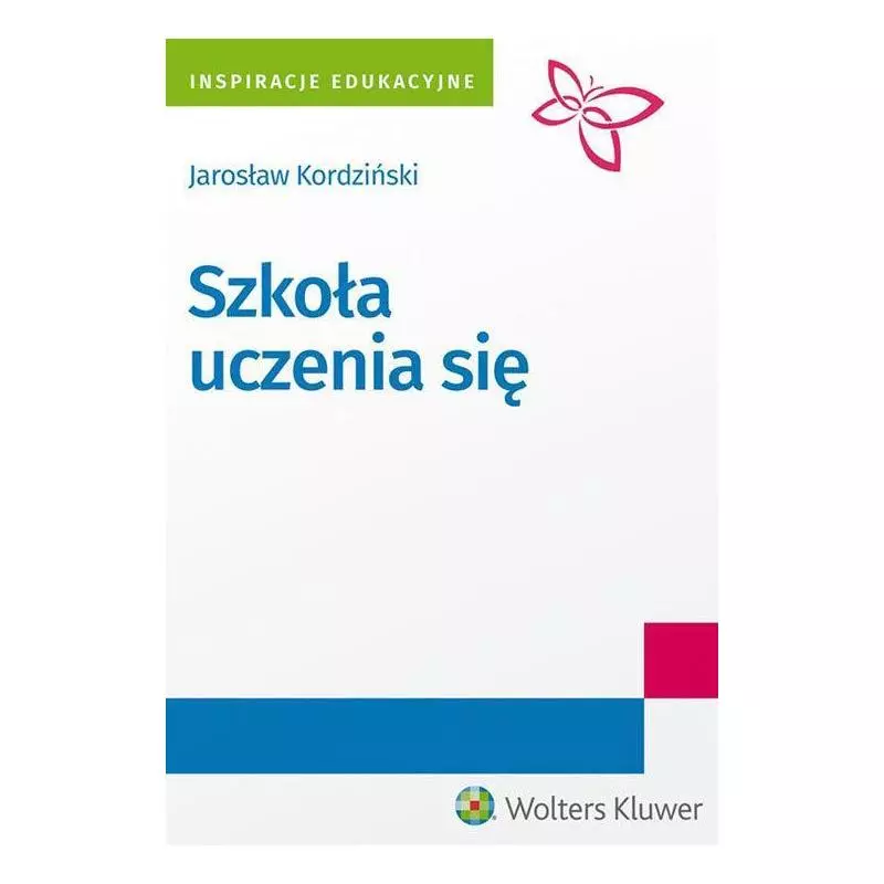 SZKOŁA UCZENIA SIĘ Jarosław Kordziński - Wolters Kluwer