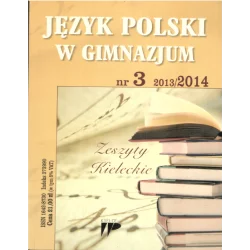 JĘZYK POLSKI W GIMNAZJUM NR 3 2013/2014 ZESZYTY KIELECKIE - ZNP
