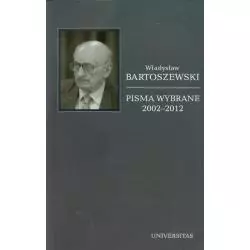 PISMA WYBRANE 2002-2012 6 Władysław Bartoszewski - Universitas