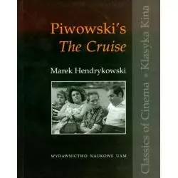 PIWOWSKIS THE CRUISE Marek Hendrykowski - Wydawnictwo Naukowe UAM