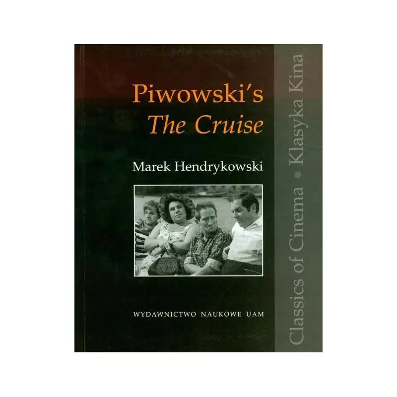 PIWOWSKIS THE CRUISE Marek Hendrykowski - Wydawnictwo Naukowe UAM