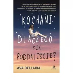KOCHANI DLACZEGO PODDALIŚCIE SIĘ? Dellaira Ava - Amber
