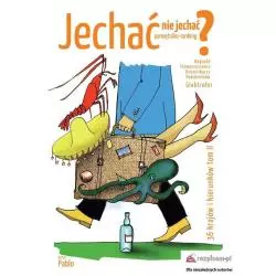 JECHAĆ NIE JECHAĆ? 2 PAMIĘTNIKO-RANKING 36 KRAJÓW I KIERUNKÓW Pablo - Rozpisani.pl