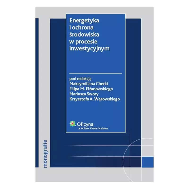 ENERGETYKA I OCHRONA ŚRODOWISKA W PROCESIE INWESTYCYJNYM - Wolters Kluwer