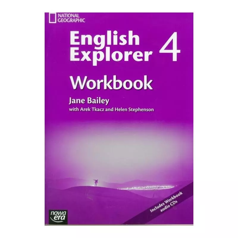 ENGLISH EXPLORER 4 WORKBOOK WITH CD Jane Bailey, Arek Tkacz, Helen Stephenson - Nowa Era