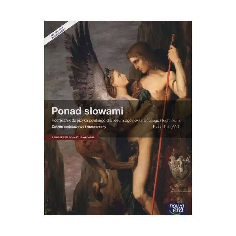 PONAD SŁOWAMI PODRĘCZNIK KLASA 1 CZĘŚĆ 1 ZAKRES PODSTAWOWY I ROZSZERZONY - Nowa Era