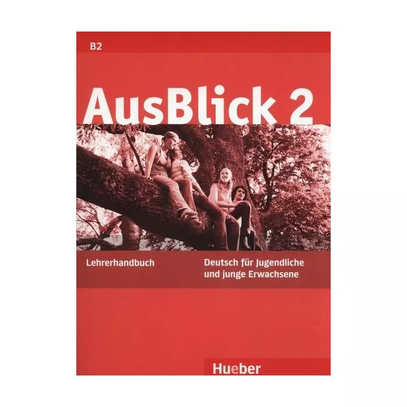 AUSBLICK 2 LEHRERHANDBUCH Uta Louniotis - Hueber Verlag