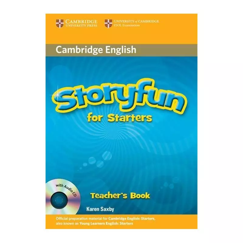 STORYFUN FOR STARTERS TEACHERS BOOK + CD Karen Saxby - Cambridge University Press