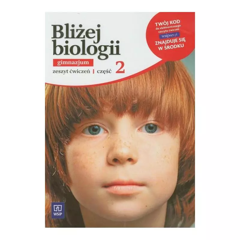 BLIŻEJ BIOLOGII 2 ZESZYT ĆWICZEŃ - WSiP