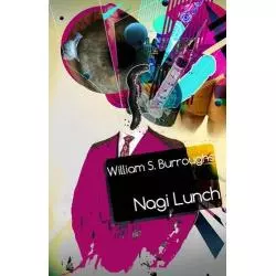 NAGI LUNCH BURROUGHS WILIAM S. - Vis-a-Vis Etiuda