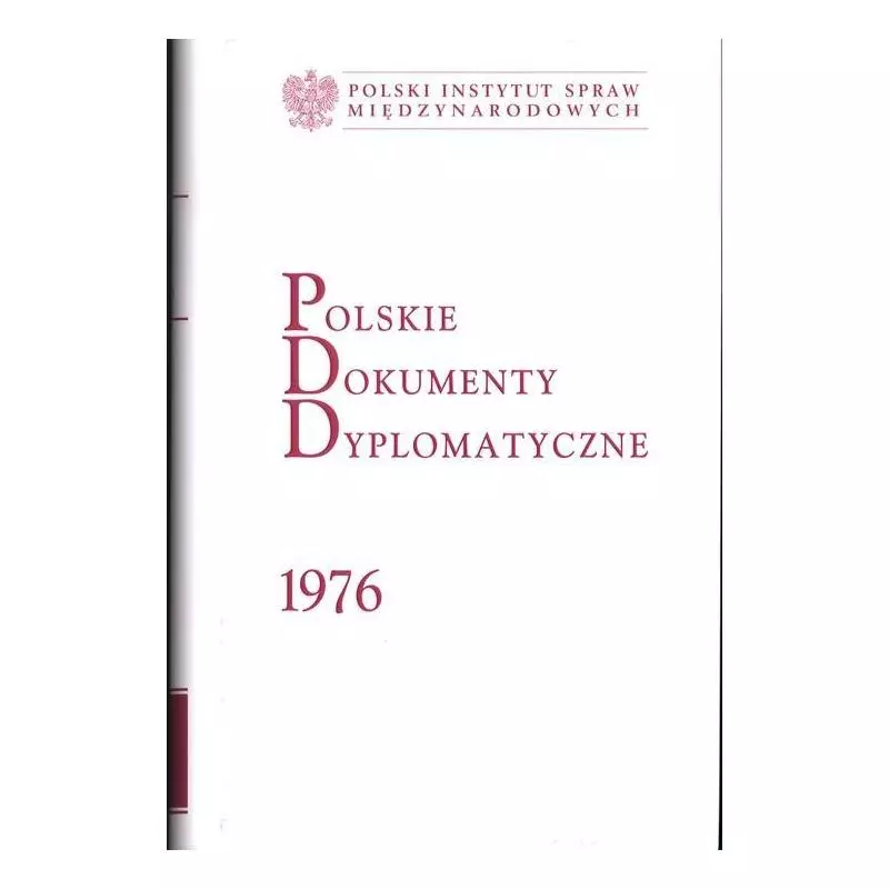 POLSKIE DOKUMENTY DYPLOMATYCZNE 1976 - Polski Instytut Spraw Międzynarodowych